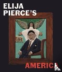  - Elijah Pierce's America