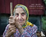 Anne Helene Gjelstad - Big Heart, Strong Hands