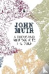 Muir, John - A Thousand-Mile Walk to the Gulf