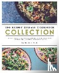Press, Lasselle - Kidney Disease Cookbook Collection: The Best Kidney-Friendly Recipes From The Essential Kidney Disease Cookbook & The Kidney Diet Cookbook For Two