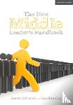 Clay, Caroline, Ashmore, James - The New Middle Leader's Handbook