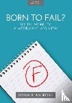 Blandford, Sonia - Born to Fail?: Social Mobility: A Working Class View