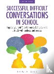 Gill, Sonia - Successful Difficult Conversations: Improve your team's performance, behaviour and attitude with kindness and success