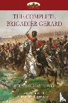 Doyle, Sir Arthur Conan - The Complete Brigadier Gerard