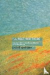 Shantigarbha, Dharmachari - I'll Meet You There