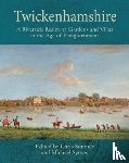 Sumner, Chris, Symes, Michael - Twickenhamshire: A Riverside Realm of Gardens and Villas in the Age of Enlightenment