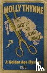 Thynne, Molly - The Case of Sir Adam Braid