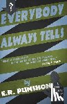 Punshon, E. R. - Everybody Always Tells