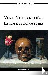 Dommergue, Roger - Verite et synthese - La fin des impostures