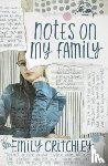 Critchley, Emily - Notes on my Family