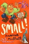 Moffatt, Hannah - Small!: Sunday Times Best Books 2022
