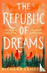 Lambert, Richard - Republic of Dreams