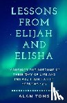 Alan Toms, Toms - Lessons From Elijah and Elisha