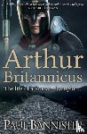 Bannister, Paul - Arthur Britannicus