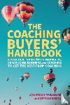 Passmore, Jonathan, Isaacson, Sam - The Coaching Buyers' Handbook