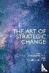  - The Art of Strategic Change