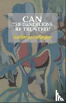 Gallagher, Katherine - Can the Dandelions be Trusted?
