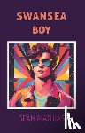 Mathias, Sean - Swansea Boy