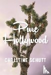Schutt, Christine - Pure Hollywood
