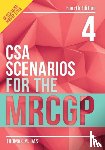 Das, Thomas (GP in London) - CSA Scenarios for the MRCGP, fourth edition