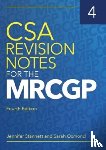 Stannett, Jennifer (GP in Bristol), Osmond, Sarah - CSA Revision Notes for the MRCGP, fourth edition