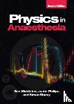 Middleton, Ben (Head of Clinical Perfusion Science at the Essex Cardiothoracic Centre, Phillips, Justin (Research Scientist, Stacey, Simon (Consultant Cardiothoracic Anaesthetist & Intensivist based at Barts Heart Centre - Physics in Anaesthesia, second edition