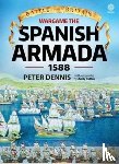 Dennis, Peter - Wargame - The Spanish Armada 1588