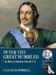 Dorrell, Nicholas - Peter the Great Humbled