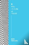 Taylor, Ros - The Future of Trust