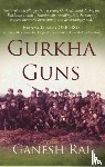 Rai, Ganesh - Gurkha Guns