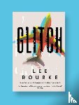 Rourke, Lee - Glitch