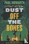 Howarth, Paul - Dust Off the Bones