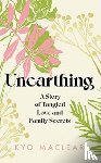 Maclear, Kyo - Unearthing