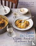Del Conte, Anna - The Classic Food of Northern Italy