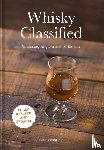 Wishart, David - Whisky Classified - Choosing Single Malts by Flavour