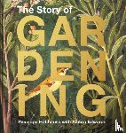 Hobhouse, Penelope - The Story of Gardening