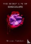 Patchett, Marcos - The Secret Life of Chocolate