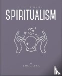 Long, Tracie - The Little Book of Spiritualism