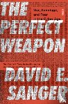 Sanger, David E. - The Perfect Weapon