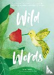 Hodges, Kate - Wild Words: How language engages with nature