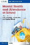  - Mental Health and Attendance at School