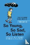 Graham, Philip (Institute of Child Health, Midgley, Nick - So Young, So Sad, So Listen