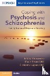 Onwumere, Juliana (King's College London), Shiers OBE, David (University of Manchester), Kuipers OBE, Elizabeth (King's College London) - Coping with Psychosis and Schizophrenia