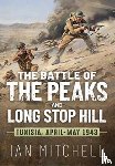 Mitchell, Ian - The Battle of the Peaks and Long Stop Hill