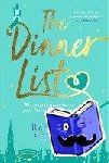 Serle, Rebecca - The Dinner List - The delightful romantic comedy by the author of the bestselling In Five Years