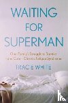 White, Tracie - Waiting For Superman