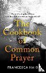 Haig, Francesca - The Cookbook of Common Prayer