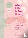 Lincolne, Pip - When Life is Not Peachy