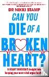 Stamp, Nikki - Can you Die of a Broken Heart?