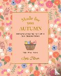 Hansen, Sophie - Made for You: Autumn